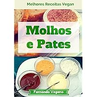 Molhos e Pates (Portuguese Edition) Molhos e Pates (Portuguese Edition) Kindle