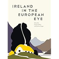 Ireland in the European Eye Ireland in the European Eye Kindle Paperback