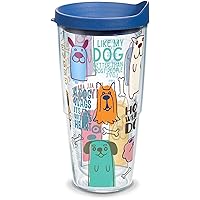 Tervis Dog Sayings Made in USA Double Walled Insulated Tumbler Travel Cup Keeps Drinks Cold & Hot, 24oz, Classic