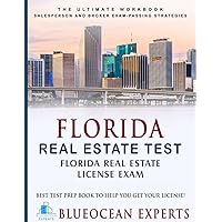 Florida Real Estate Test: Florida Real Estate License Exam: Best Test Prep Book to Help You Get Your License!: The Ultimate Workbook: Salesperson and ... Test Prep Book to Help You Get Your License!) Florida Real Estate Test: Florida Real Estate License Exam: Best Test Prep Book to Help You Get Your License!: The Ultimate Workbook: Salesperson and ... Test Prep Book to Help You Get Your License!) Paperback Kindle Audible Audiobook