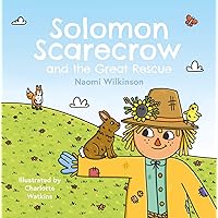 Solomon Scarecrow and the Great Rescue Solomon Scarecrow and the Great Rescue Kindle Paperback