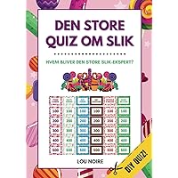 Den store quiz om slik: et sjovt indslag til fest & fødselsdag! (Danish Edition) Den store quiz om slik: et sjovt indslag til fest & fødselsdag! (Danish Edition) Paperback