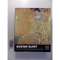 Gustav Klimt: The Ronald S. Lauder and Serge Sabarsky Collections Gustav Klimt: The Ronald S. Lauder and Serge Sabarsky Collections Hardcover