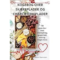 Kogebog Over SkÆreplader Og Charcuterieplader (Danish Edition) Kogebog Over SkÆreplader Og Charcuterieplader (Danish Edition) Paperback