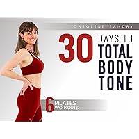30 Days to Total Body Tone Pilates with Caroline Sandry