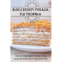 Buku Resepi Perasa Fiji Tropika (Malay Edition)