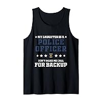 My Daughter Is A Police Officer Proud Police Father Cop Tank Top