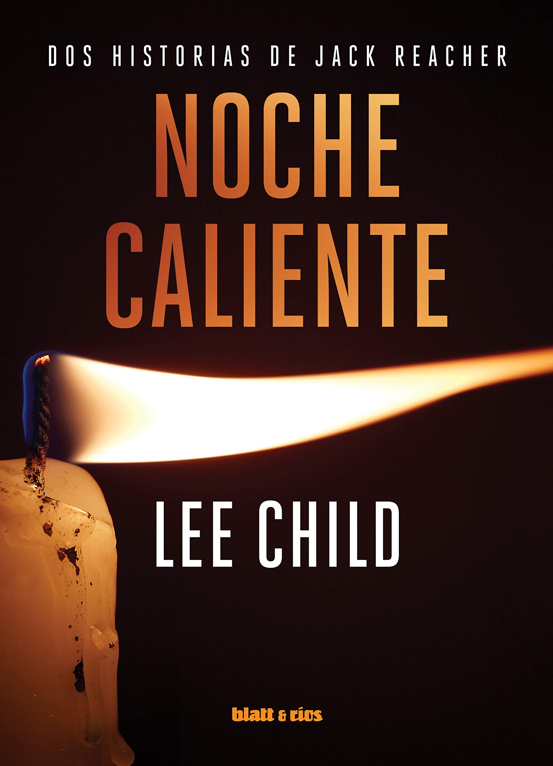 Noche caliente: Dos historias de Jack Reacher (Spanish Edition)