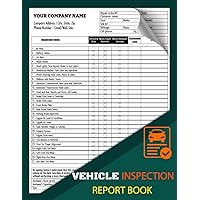 Vehicle Inspection Report Book: 27 Point Visual Vehicle Inspection Checklist Forms For Drivers & Truckers | 202 Pages, Single-Sided | Multi-Point Inspection Sheets