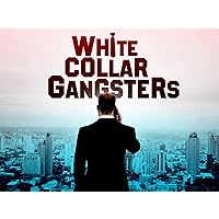 White Collar Gangsters