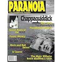 Paranoia: The Conspiracy Reader, vol. 2, no. 4 (issue 7) (Winter 1994/1995) (Chappaquiddick: Who Sank Ted Kennedy's Presidential Hopes; Johnny Carson & the Savings & Loan Crisis; Rock & Roll Minions of Satan; Is Cancer Contagious?; Wilhelm Reich Disables 2 UFOs)