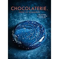 Chocolaterie: het ultieme handboek voor chocolade (Dutch Edition)