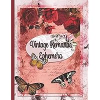 Vintage Romantic Ephemera: Embellishment Collection for Scrapbooking, Romantic Scrapbook Paper, Shabby Chic Ephemera