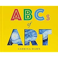 ABCs of Art (Sabrina Hahn's Art & Concepts for Kids) ABCs of Art (Sabrina Hahn's Art & Concepts for Kids) Board book Kindle
