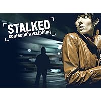 Stalked: Someone's Watching - Season 1