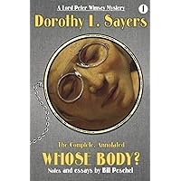 The Complete, Annotated Whose Body? The Complete, Annotated Whose Body? Paperback Kindle