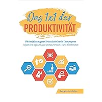 Das 1x1 der Produktivität: Effektives Selbstmanagement | Prokrastination beenden | Zeitmanagement - Aufgaben clever organisieren, Ziele systematisch erreichen ... Energie effizient einsetzen (German Edition) Das 1x1 der Produktivität: Effektives Selbstmanagement | Prokrastination beenden | Zeitmanagement - Aufgaben clever organisieren, Ziele systematisch erreichen ... Energie effizient einsetzen (German Edition) Kindle Paperback Hardcover