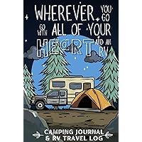 The Camping Journal & RV Travel Log (Dark Blue Quote Hardcover): Essential RV Travel Logbook, Perfect for RVers & Fulltimers. Capture Adventures, ... Planner Gift (RV and Camping Adventures Logs)
