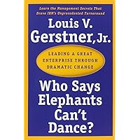 Who Says Elephants Can't Dance Who Says Elephants Can't Dance Paperback Audible Audiobook Kindle Hardcover Audio, Cassette