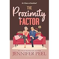 The Proximity Factor The Proximity Factor Kindle Paperback