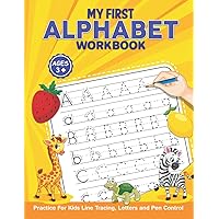 My First Alphabet Workbook: Practice tracing letters, learning words with the alphabet, and much more!