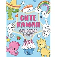 Cute Kawaii Coloring Book: More than 40 fun and easy coloring pages with Japanese kawaii animals and food, suitable for kids and adults