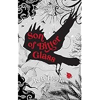 Son of Bitter Glass (The Fairytale Collection) Son of Bitter Glass (The Fairytale Collection) Kindle Paperback Hardcover