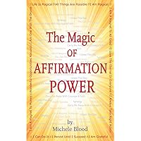 The Magic Of Affirmation Power The Magic Of Affirmation Power Paperback Kindle Audible Audiobook