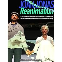 Joan Jonas: Reanimation