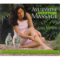 Ayurvedic Herbal Massage: Rejuvenating, Toning, Healing with an Easy-to-do Self-massage Programme Ayurvedic Herbal Massage: Rejuvenating, Toning, Healing with an Easy-to-do Self-massage Programme Hardcover