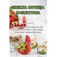 Grecka Odyseja Jogurtowa (Polish Edition)