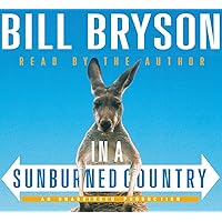 In a Sunburned Country In a Sunburned Country Audible Audiobook Paperback Kindle Hardcover Audio CD Mass Market Paperback