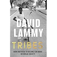 Tribes: A Search for Belonging in a Divided Society Tribes: A Search for Belonging in a Divided Society Paperback Hardcover