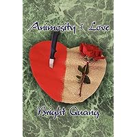 Animosity and Love Animosity and Love Paperback