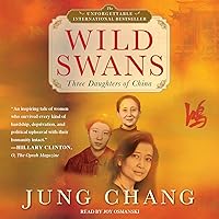Wild Swans: Three Daughters of China Wild Swans: Three Daughters of China Paperback Audible Audiobook Kindle Hardcover Audio CD