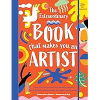 The Extraordinary Book That Makes You An Artist The Extraordinary Book That Makes You An Artist Flexibound Paperback