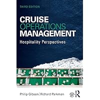 Cruise Operations Management: Hospitality Perspectives Cruise Operations Management: Hospitality Perspectives Paperback Kindle Hardcover
