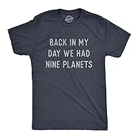 Mens Back in My Day We Had Nine Planets T Shirt Funny Pluto Space Lovers Joke Tee for Guys