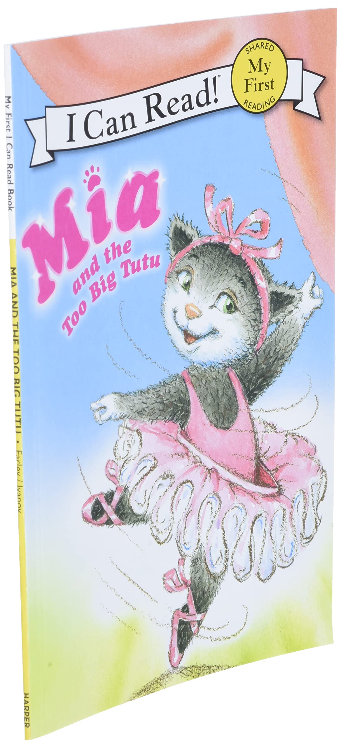Mia and the Too Big Tutu (My First I Can Read)