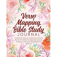 Verse Mapping Bible Study Journal: A Creative Way to Understand God's Word | Christian Guided Devotional, Scripture & Prayer Workbook for Women