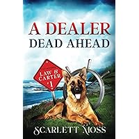 A Dealer Dead Ahead: A Yurts & Yachts Amateur Sleuth Mystery (Law & Carter Cozy Mysteries)