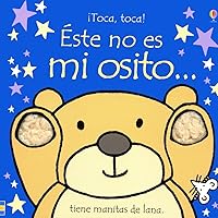 Este no es mi osito/ That's Not My Bear (Touchy-feely Board Books) (Spanish Edition) Este no es mi osito/ That's Not My Bear (Touchy-feely Board Books) (Spanish Edition) Board book