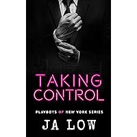 Taking Control: A Billionaire Boss Romance (Playboys of New York Book 4) Taking Control: A Billionaire Boss Romance (Playboys of New York Book 4) Kindle Audible Audiobook Paperback
