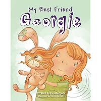 My Best Friend Georgie My Best Friend Georgie Kindle Paperback Hardcover