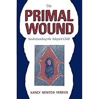 The Primal Wound The Primal Wound Paperback Spiral-bound