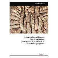 Evaluating Fungal Diseases Infecting Cocoyam (Xanthosoma Sagittifolium) in Different Storage Systems