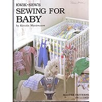Kwik Sew's Sewing for Baby Kwik Sew's Sewing for Baby Paperback