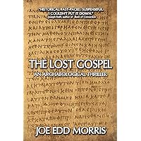 The Lost Gospel: An Archaeological Thriller (A Jordan and Ferguson Ancient Adventure)