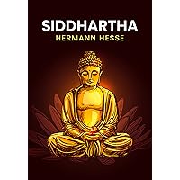 Siddhartha: A Herman Hesse Classics (Unabridged And Complete Edition) Siddhartha: A Herman Hesse Classics (Unabridged And Complete Edition) Paperback Kindle