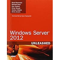 Windows Server 2012 Unleashed Windows Server 2012 Unleashed Kindle Hardcover Paperback